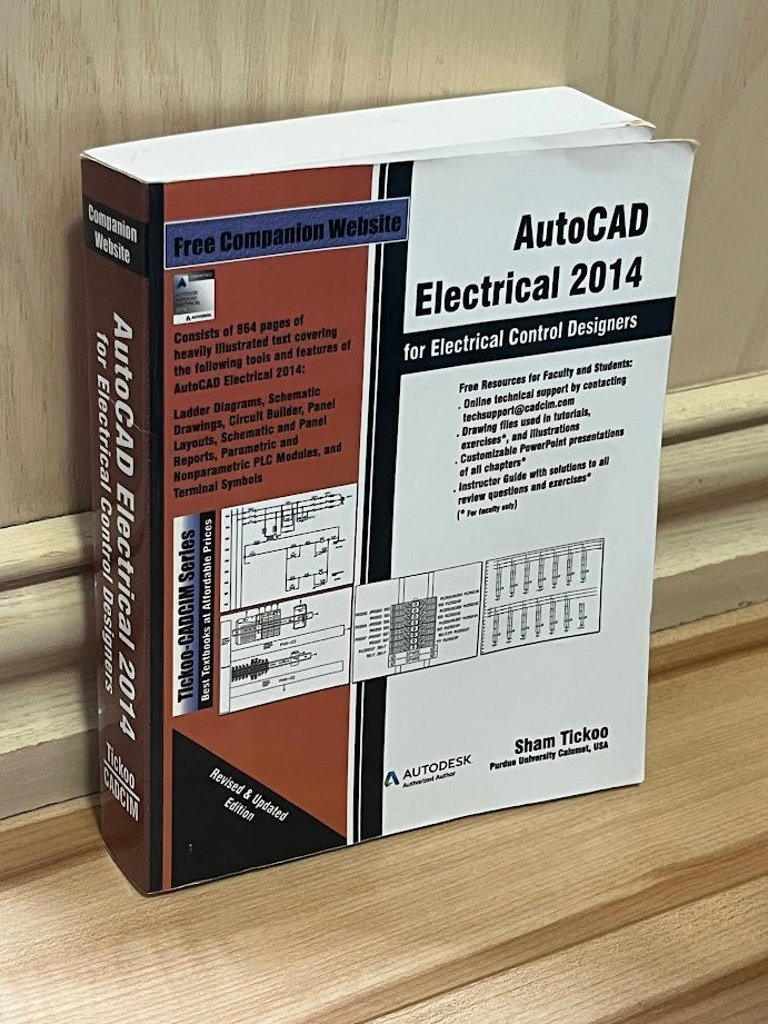 AutoCAD Electrical 2014 for Electrical Control Designers - Revised and Updated Edition by Sham Tickoo