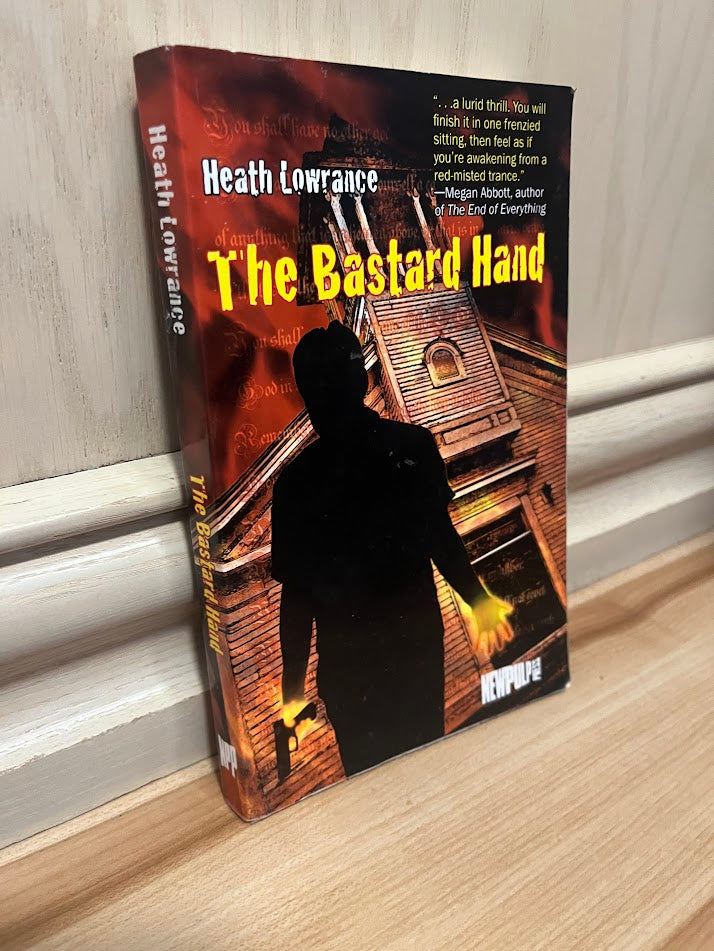 The Bastard Hand by Heath Lowrance