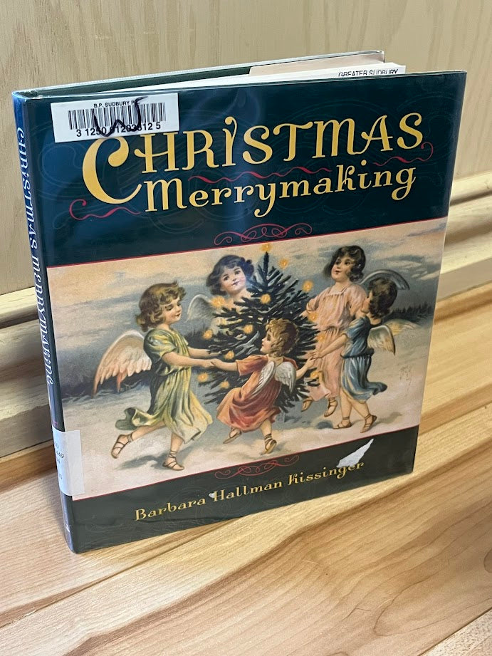 Christmas Merrymaking by Barbara Hallman Kissinger