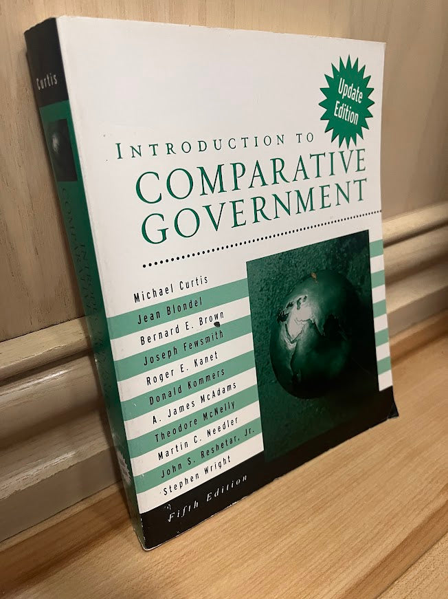 Introduction to Comparative Government- Update Edition (5th Edition) by Michael Curtis, et al.