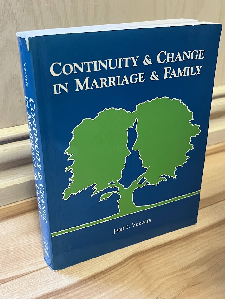 Continuity and Change in Marriage and Family by Jean E. Veevers