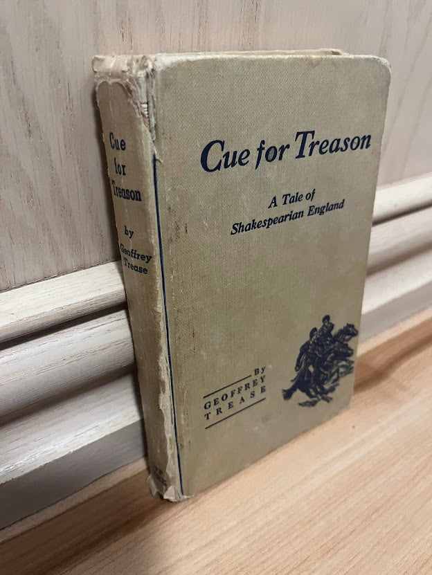 Cue for Treason: A Tale of Shakespearian England by Geoffrey Trease