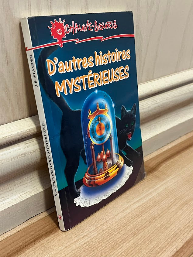 D'Autres Histoires Mysterieuses by J.B. Stamper