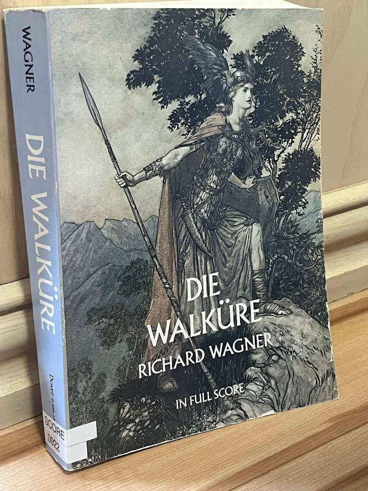 Die Walkure in Full Score by Richard Wagner