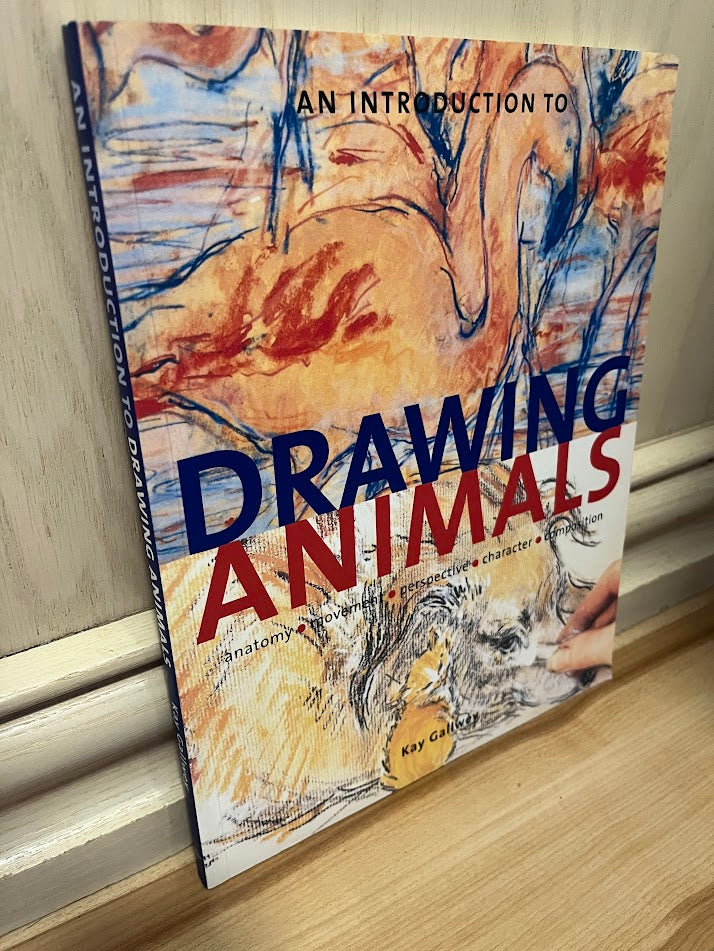 Introduction to Drawing Animals by Kay Gallwey