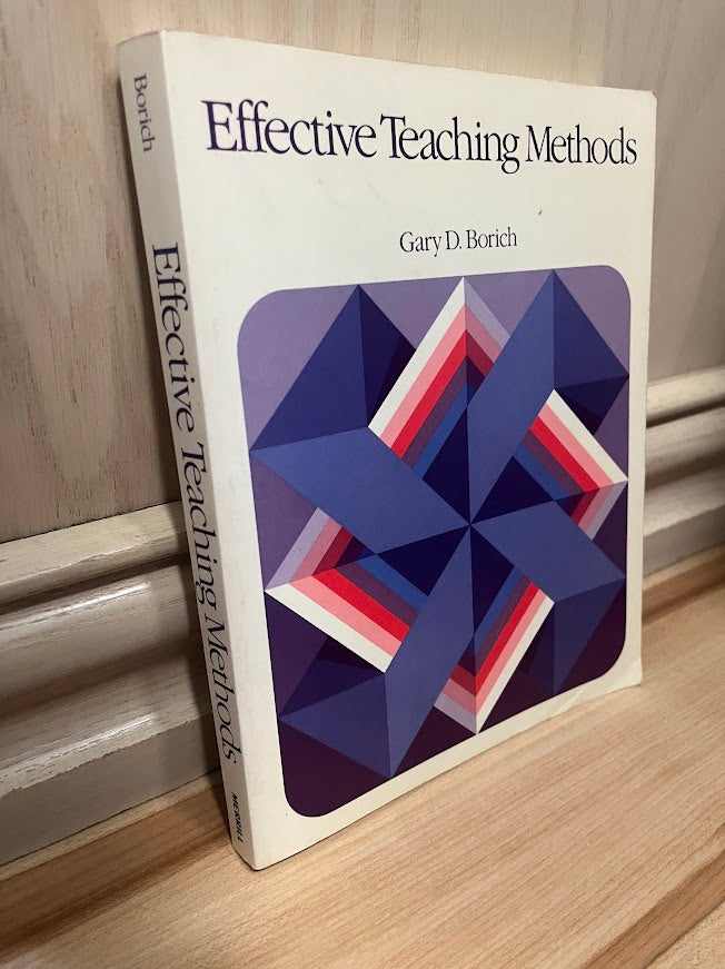 Effective Teaching Methods by Gary D. Borich