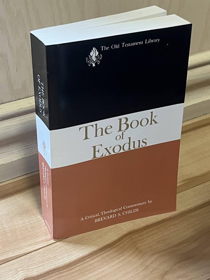 The Book of Exodus: A Critical, Theological Commentary (Old Testament Library) by Brevard S. Childs