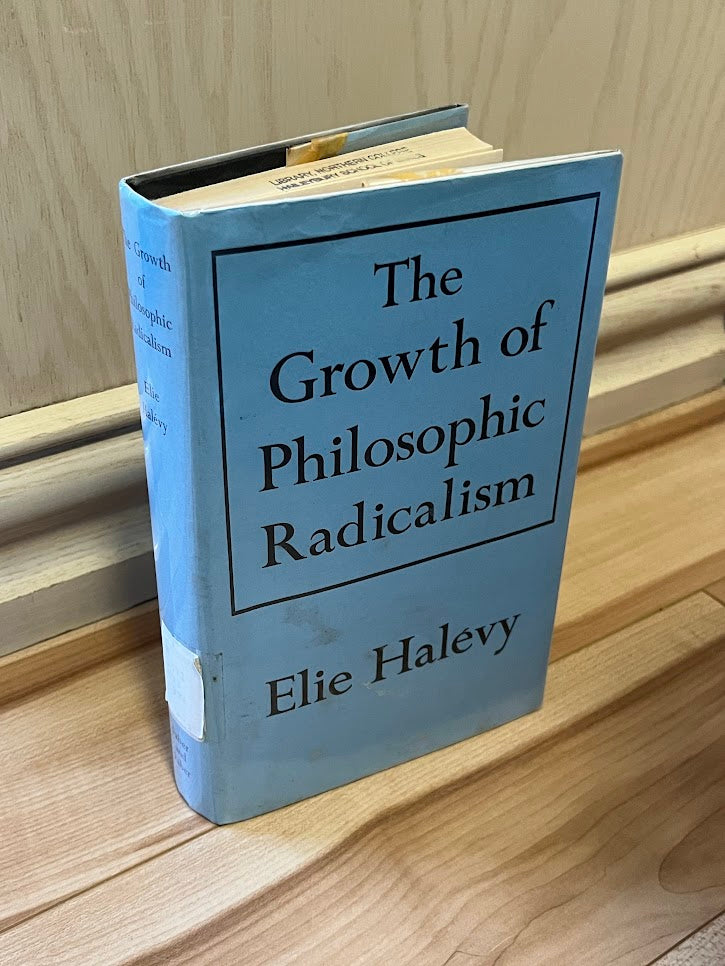 The Growth of Philosophic Radicalism by Elie Halevy