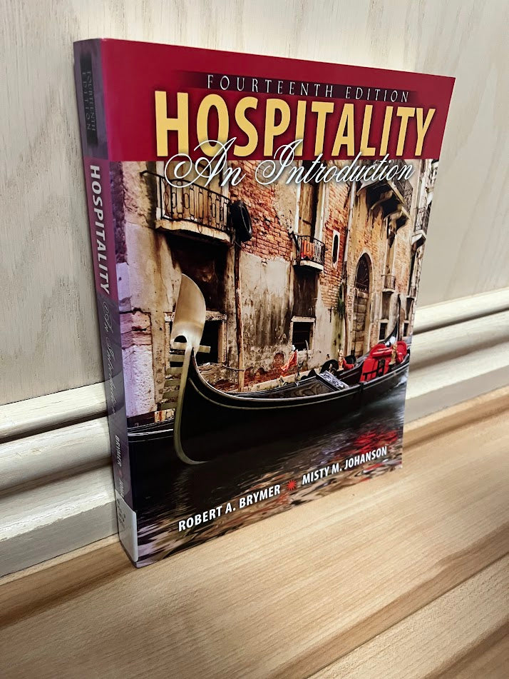 Hospitality: An Introduction - Fourteenth Edition by Robert A. Brymer and Misty M. Johanson