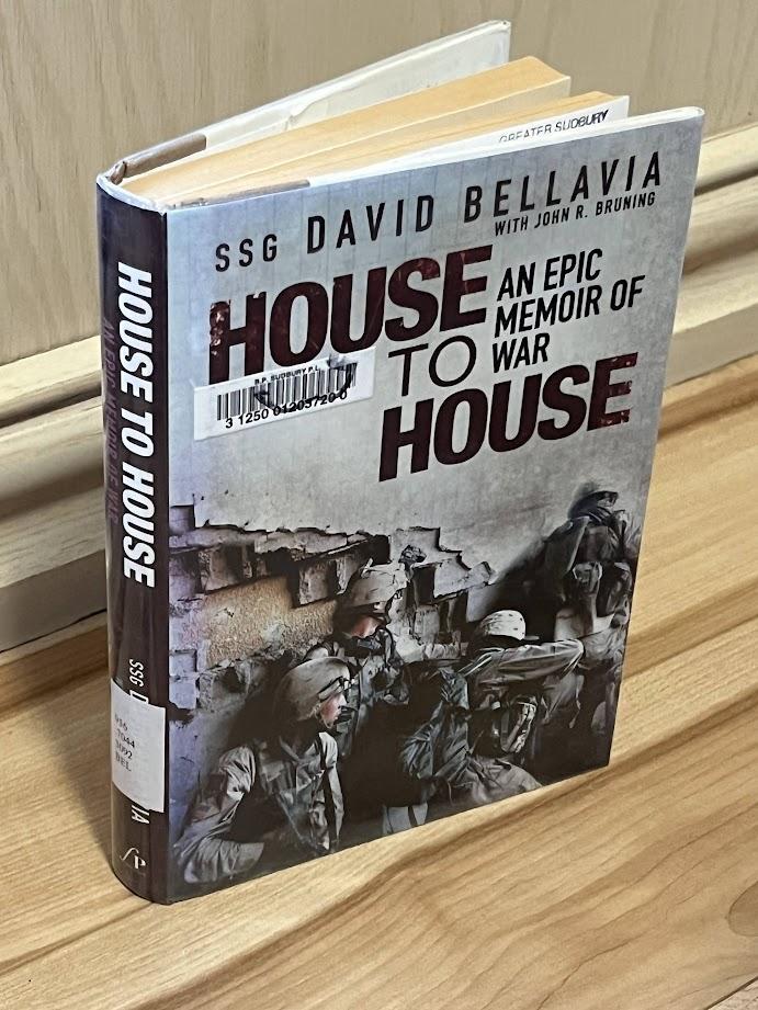 House to House - An Epic Memoir of War by David Bellavia and John R. Bruning