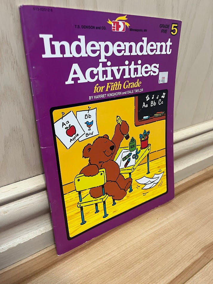 Independent Activities for Fifth Grade by Harriet Kinghorn and Dale Taylor