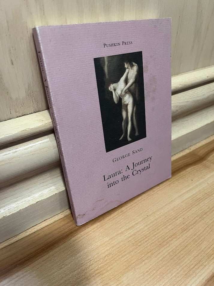 Laura: A Journey into the Crystal by George Sand