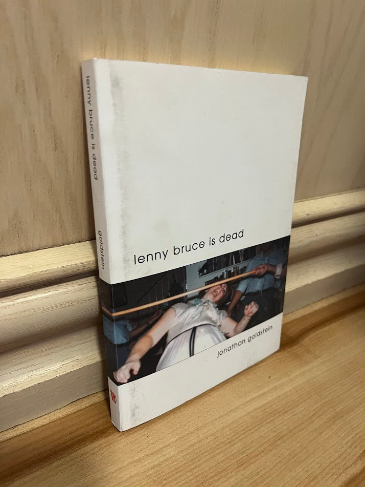 Lenny Bruce is Dead by Jonathan Goldstein