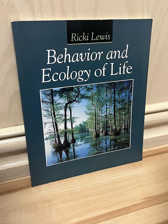 Life: Part 5 - Behavior and Ecology of Life by Ricki Lewis, Judith Goodenough, and Randall C. Moore