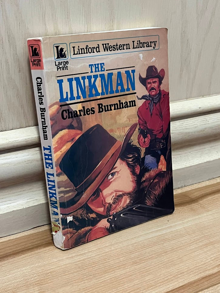 The Linkman - Complete and Unabridged (Large Print) by Charles Burnham