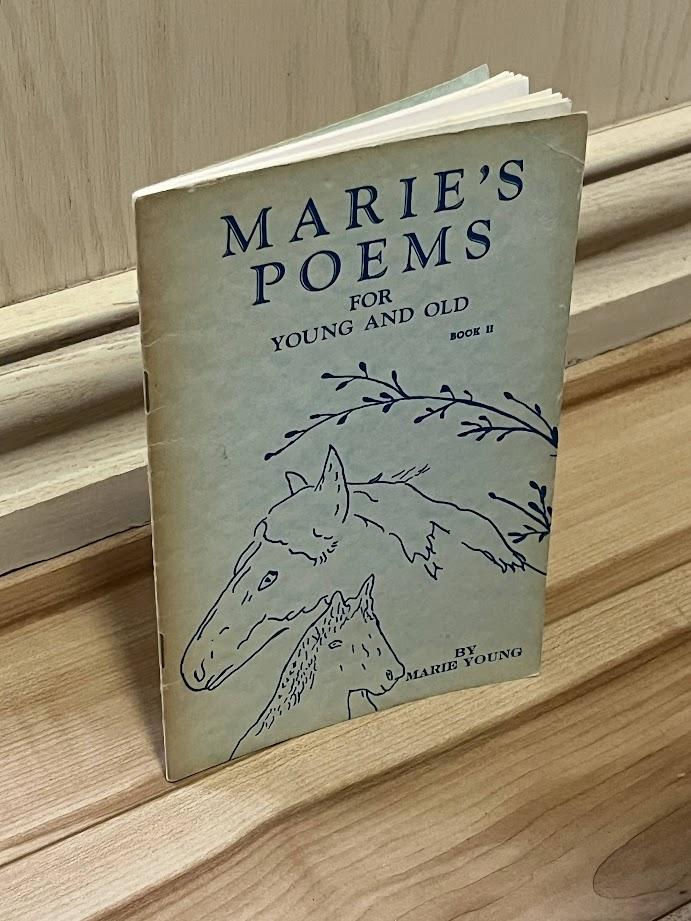 Marie's Poems for Young and Old Book II by Marie Young