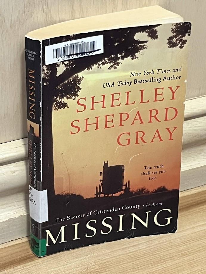 Missing (The Secrets of Crittenden County, Book 1) - Large Print Edition by Shelley Shepard Gray