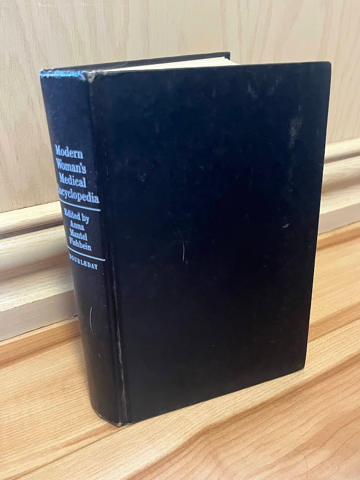 Modern Woman's Medical Encyclopedia by Anna Mantel Fishbein