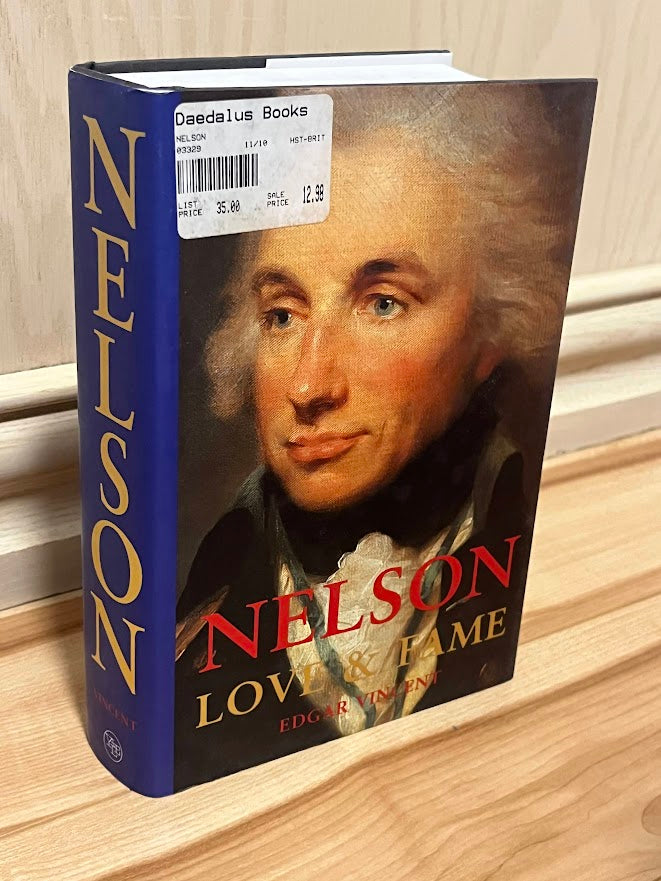 Nelson: Love and Fame by Edgar Vincent