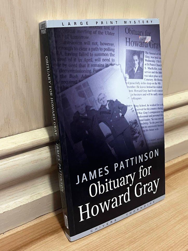 Obituary for Howard Gray (Large Print) by James Pattinson