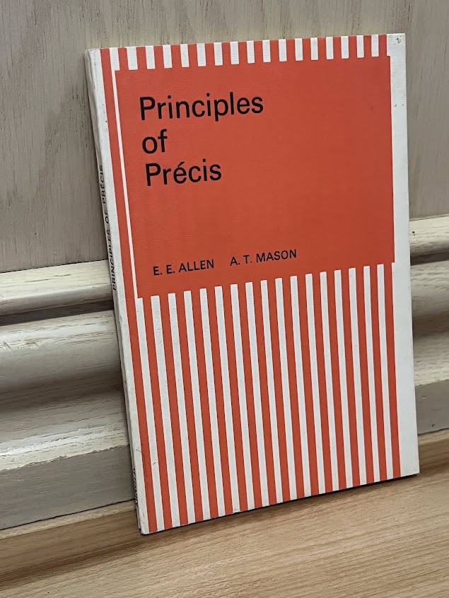 Principles of Precis by E. E. Allen and A. T. Mason