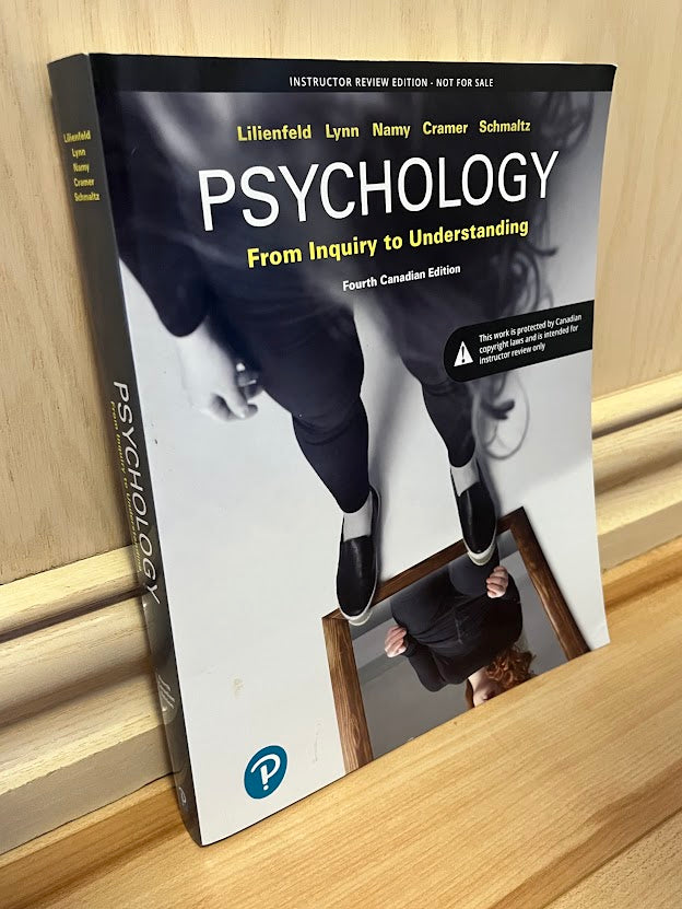Psychology: From Inquiry to Understanding, Fourth Canadian Edition by Scott O. Lilienfeld, et a.