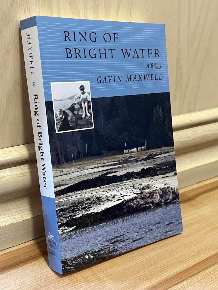 Ring of Bright Water: A Trilogy by Gavin Maxwell