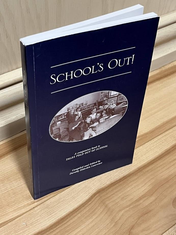 School's Out : A companion book to Tales Told Out of School by Dorothy Elderkin Lawrence