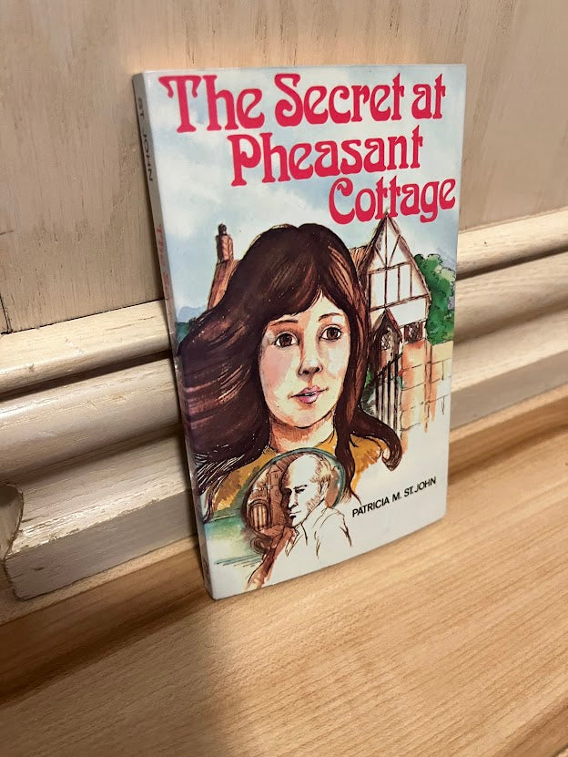 The Secret at Pheasant Cottage by Patricia M. St. John