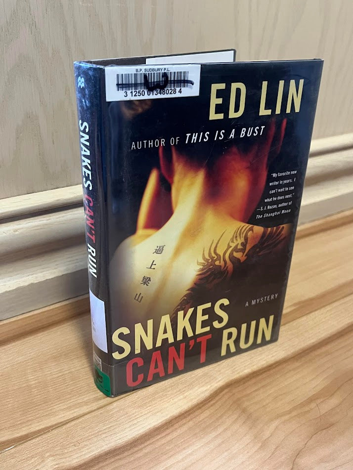 Snakes Can't Run: A Mystery by Ed Lin