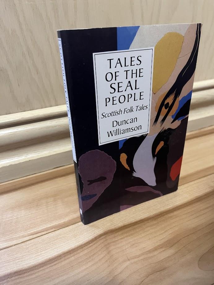 Tales of the Seal People: Scottish Folk Tales (International Folk Tale Series) by Duncan Williamson