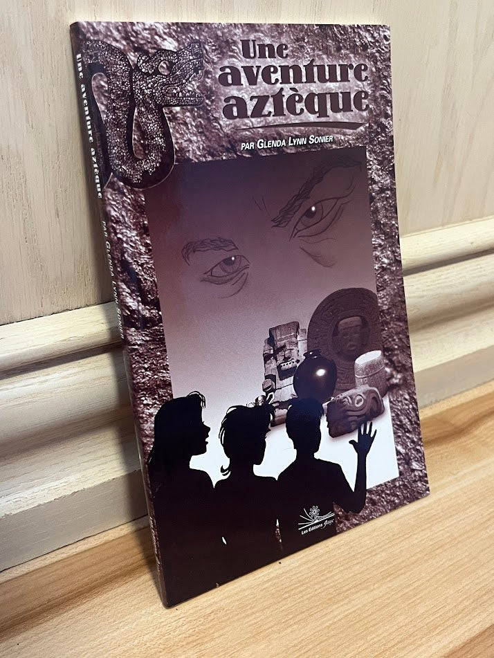Une Aventure Azteque by Glenda Lynn Sonier