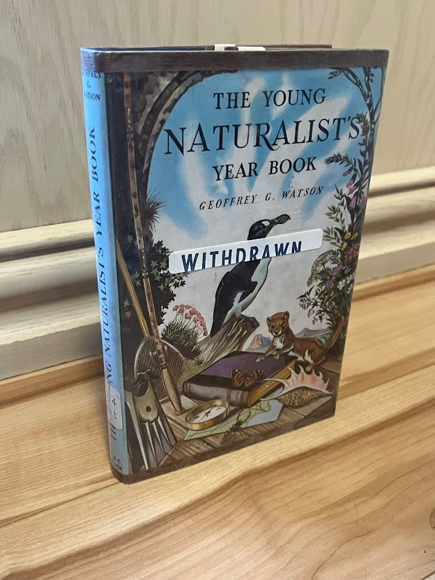The Young Naturalist's Year Book by Geoffrey G. Watson