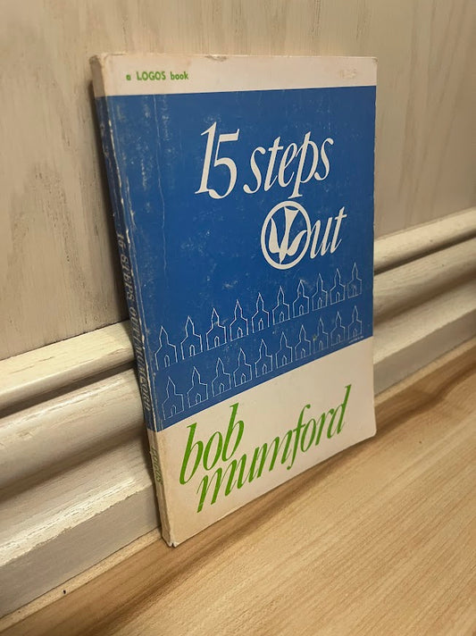 15 Steps Out by Bob Mumford