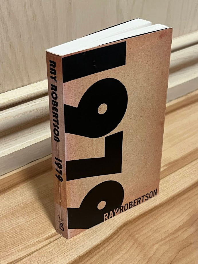 1979: A Novel by Ray Robertson