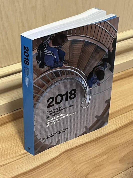 2018 Directory of Canadian Universities - 52nd Edition by Universities Canada