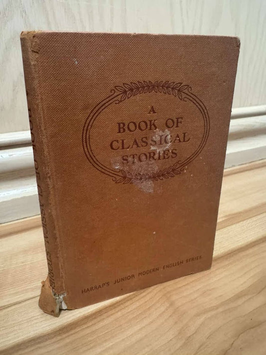 A Book of Classical Stories (Junior Modern English) by A. J. Merson