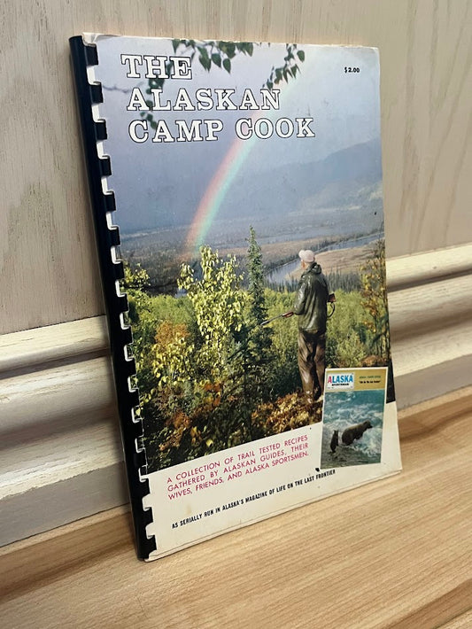 The Alaskan Camp Cook by Robert A. Henning
