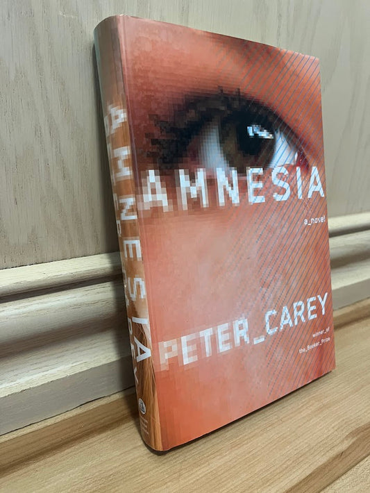 Amnesia by Peter Carey