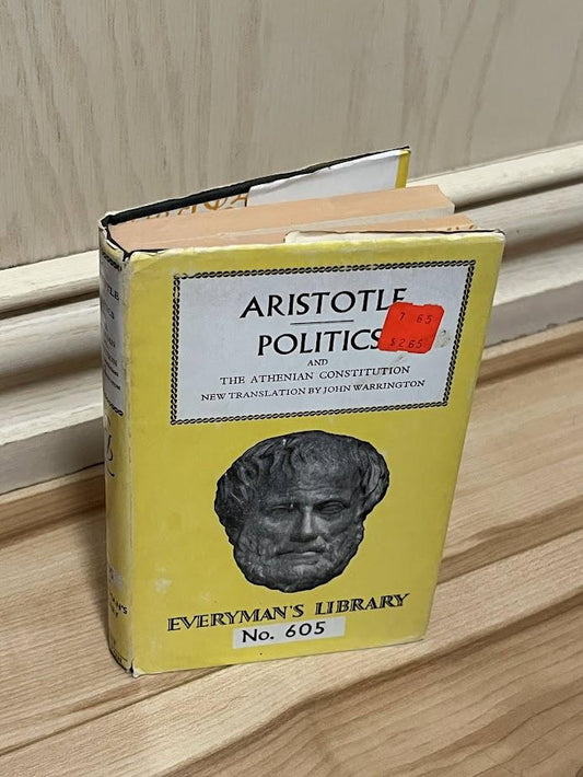 Politics and the Athenian Constitution (Everyman's Library No. 605) by Aristotle