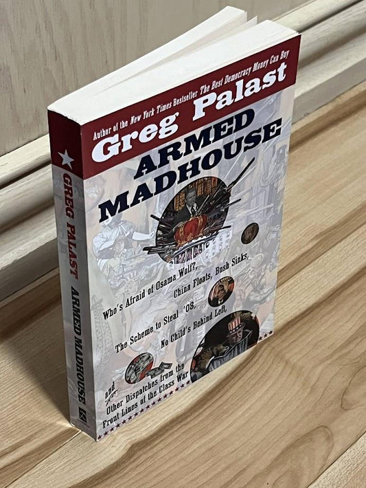 Armed Madhouse by Greg Palast