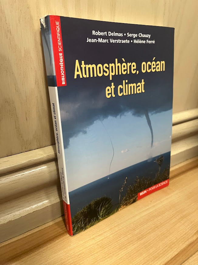 Atmosphere, Ocean et Climat by Robert Delmas, et al.