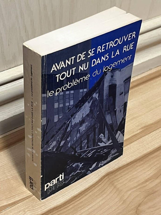 Avant de se retrouver tout nu dans la rue: Le probleme du logement (Collection Aspects ; no 39) by Jean Simoneau