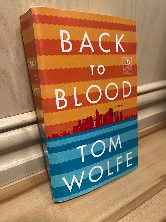 Back to Blood (Advance Reading Copy) by Tom Wolfe