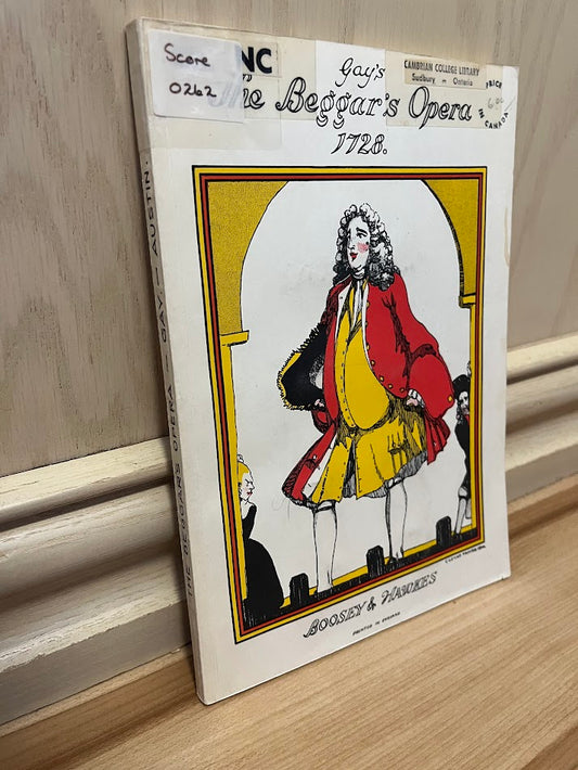 The Beggar's Opera - as it is Performed at the Lyric Theatre, Hammersmith with New Settings of the Airs and Additional Music Arranged for the Voice and Pianoforte. by Frederic Austin