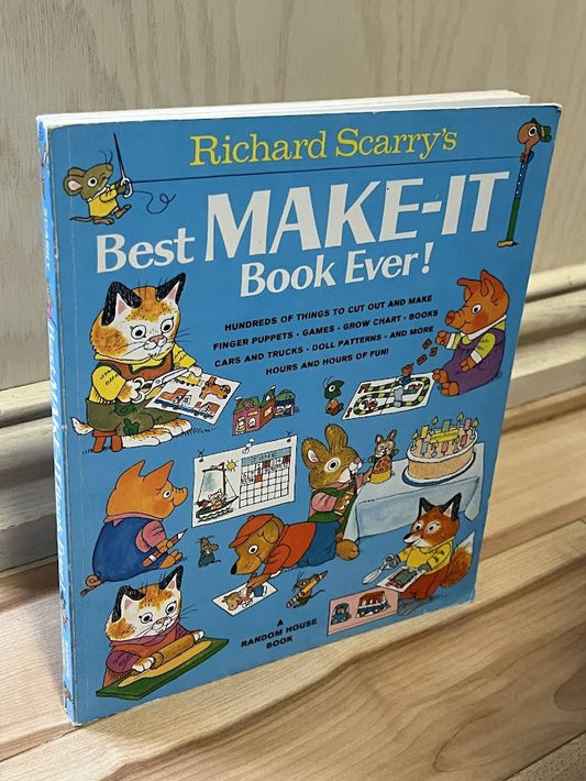 Richard Scarry's Best Make-It Book Ever! by Richard Scarry