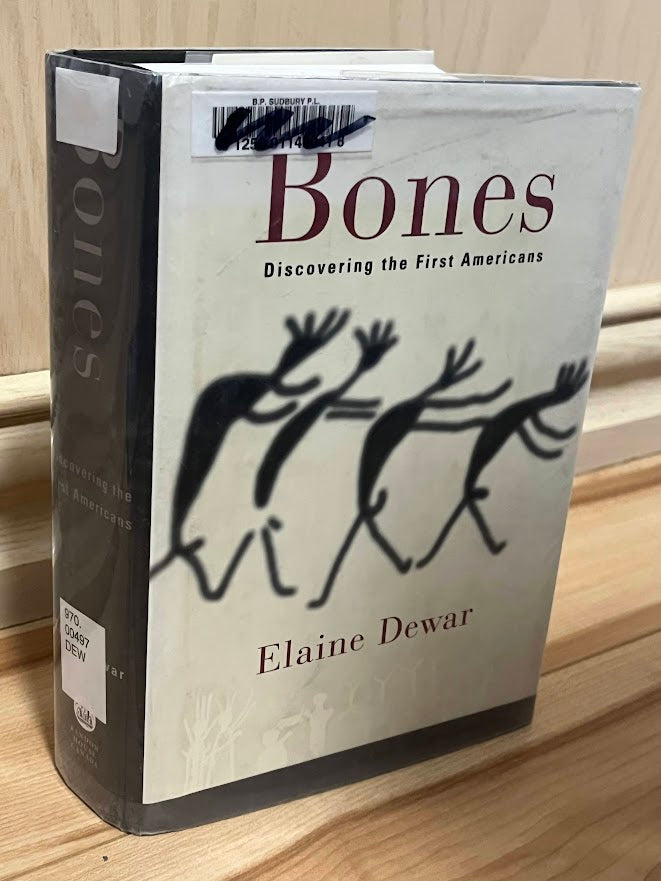 Bones: Discovering the First Americans by Elaine Dewar