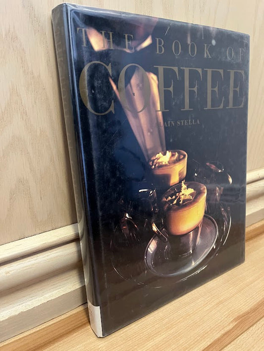 The Book of Coffee by Alain Stella
