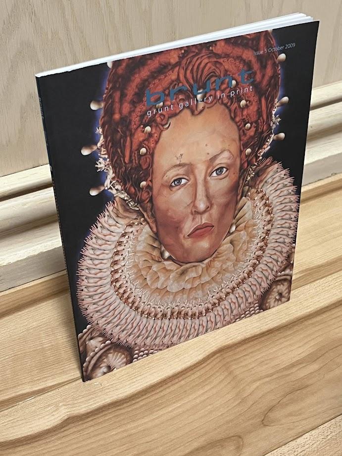 brunt - grunt gallery in print - Issue 5 October 2009 by Glenn Alteen and Meagan Kus