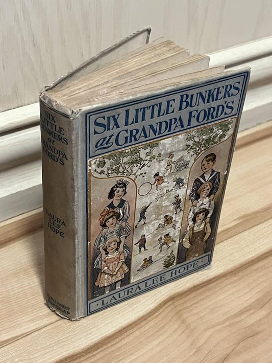 Six Little Bunkers at Grandpa Ford's by Laura Lee Hope